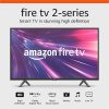 Amazon : $119.99 ($149.99)   Amazon Fire TV 32'' 2-Series (newest model), HD smart TV with Fire TV Alexa Voice Remote, stream live TV without cable
